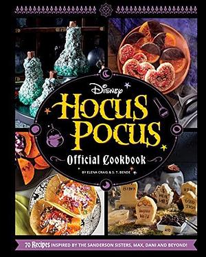 Disney Hocus Pocus: The Official Cookbook by S.T. Bende, Elena Craig, Elena Craig