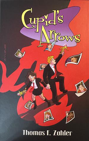 Cupid's Arrows Volume 2 by Thomas F. Zahler