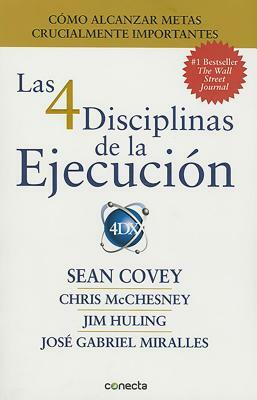 Las 4 Disciplinas de la Ejecución by Sean Covey