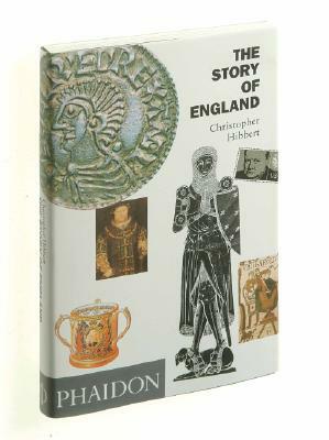 The Story of England by Christopher Hibbert