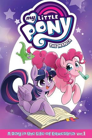 My Little Pony: the Manga: A day in the life of equestria, Volume 1 by Shiei, David Lumsdon