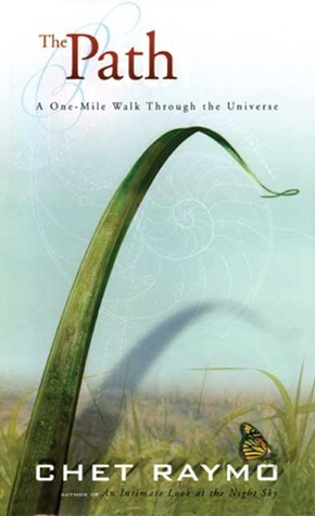 The Path: A One-Mile Walk Through the Universe by Chet Raymo