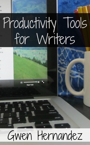 Productivity Tools for Writers by Gwen Hernandez