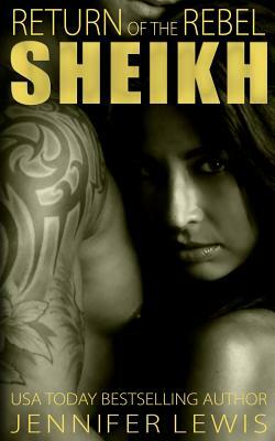 Desert Kings: Gibran: Return of the Rebel Sheikh by Jennifer Lewis