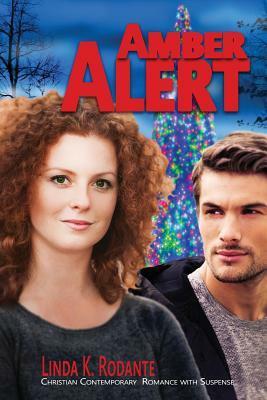 Amber Alert by Linda K. Rodante