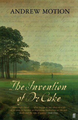 The Invention of Dr Cake by Andrew Motion