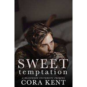 Sweet Temptation by Cora Kent