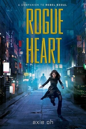 Rogue Heart by Axie Oh