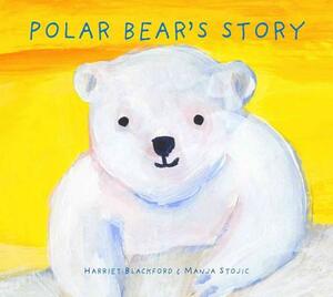 Polar Bear's Story by Harriet Blackford