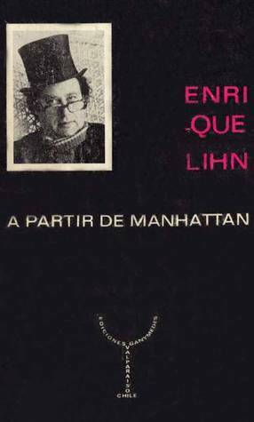 A partir de Manhattan by Enrique Lihn