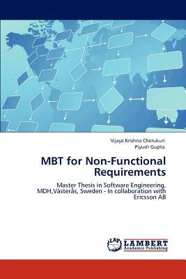 Mbt for Non-Functional Requirements by Vijaya Krishna Cherukuri, Piyush Gupta
