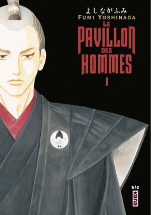 Le pavillon des hommes, Tome 1 by Fumi Yoshinaga, Samson Sylvain
