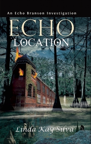 Echo Location by Linda Kay Silva