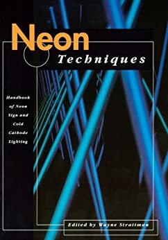 Neon Techniques by Samuel Miller