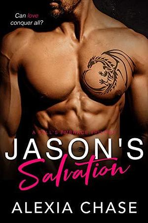 Jason's Salvation by Alexia Chase, Alexia Chase