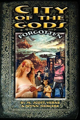 City of the Gods: Forgotten by Wynn Mercere, M. Scott Verne