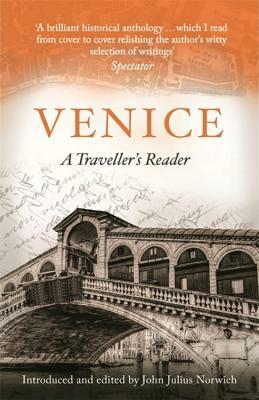 Venice: A Traveller's Reader by John Julius Norwich