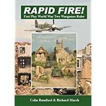 Rapid Fire!: Fast Play World War Two Wargames Rules for Use with Military Miniatures by Richard Marsh, Colin Rumford