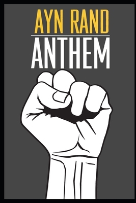 Anthem: Annotated by Ayn Rand