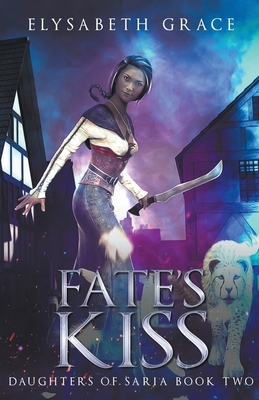 Fate's Kiss by Elysabeth Grace