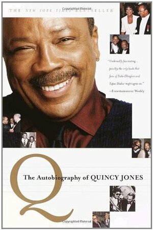 Q: The Autobiography of Quincy Jones by Quincy Jones