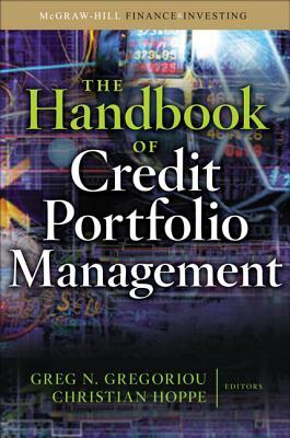 The Handbook of Credit Portfolio Management by Christian Hoppe, Greg N. Gregoriou