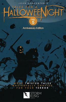 John Carpenter's Tales for a Halloweenight: Volume 5 by John Carpenter, Sandy King, Amanda Deibert