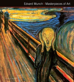 Edvard Munch Masterpieces of Art by Candice Russell