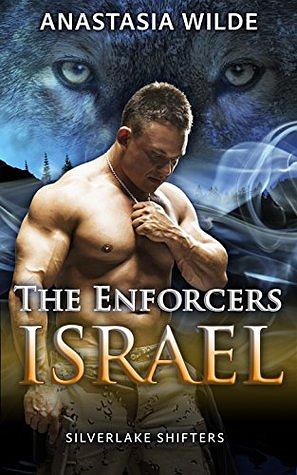 The Enforcers: Israel by Anastasia Wilde