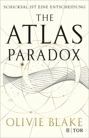 The Atlas Paradox: Schicksal ist eine Entscheidung by Olivie Blake