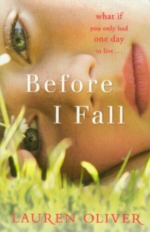 Before I Fall by Lauren Oliver