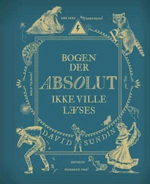 Bogen der absolut ikke ville læses by David Sundin