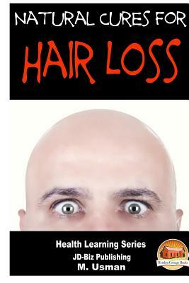 Natural Cures for Hair Loss by M. Usman, John Davidson