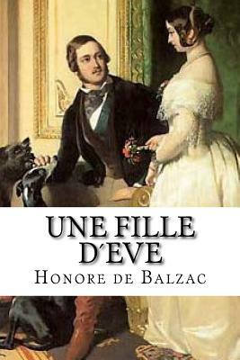 Une fille d´Eve by Honoré de Balzac