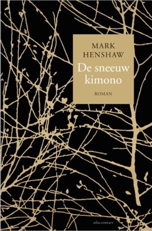 De sneeuwkimono by Mark E. Henshaw, Kees Mollema