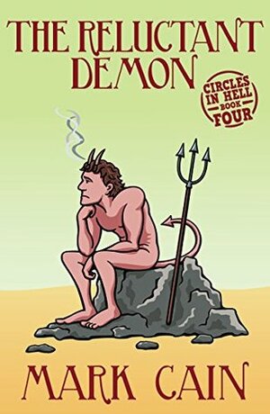 The Reluctant Demon by Mark Cain