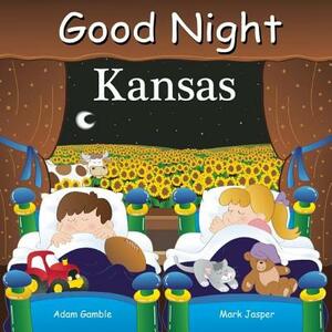 Good Night Kansas by Adam Gamble, Mark Jasper