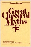Great Classical Myths by Francis R.B. Godolphin