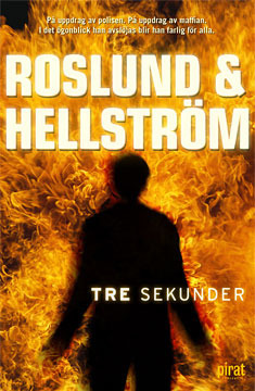 Tre sekunder by Anders Roslund, Börge Hellström