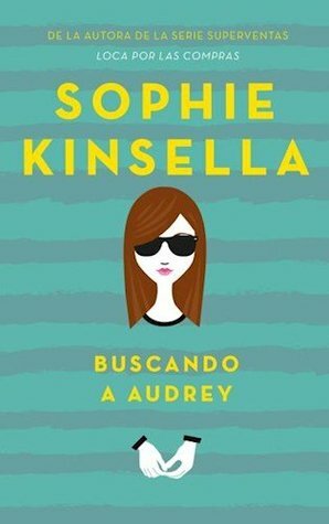 Buscando A Audrey by Sophie Kinsella