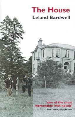 The House by Leland Bardwell