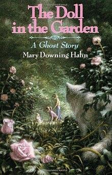 The Doll in the Garden: A Ghost Story by Mary Downing Hahn