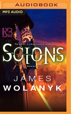 Scions by James Wolanyk