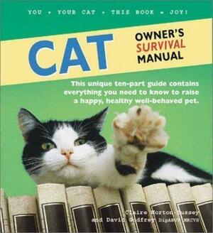 Cat: Owner's Survival Manual by Claire Horton-Bussey, David Godfrey