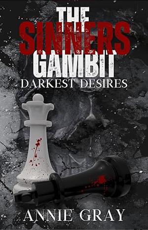 The Sinners Gambit by Annie Gray