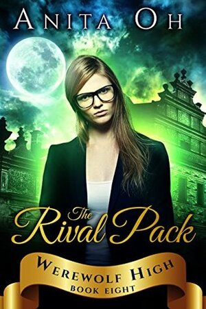 The Rival Pack by Anita Oh