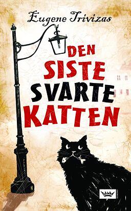 Den siste svarte katten by Eugene Trivizas