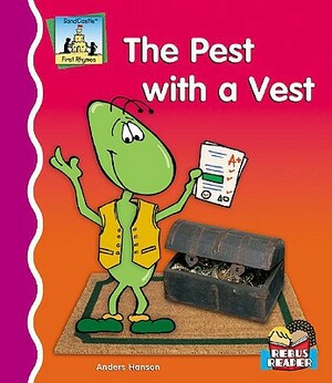 The Pest with a Vest by Anders Hanson