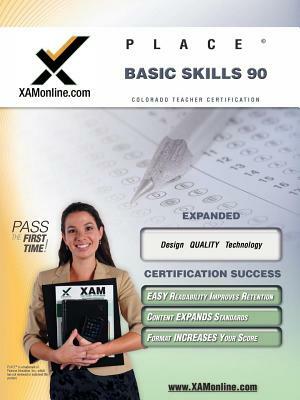 Place Basic Skills 90 Teacher Certification Test Prep Study Guide by Xamonline