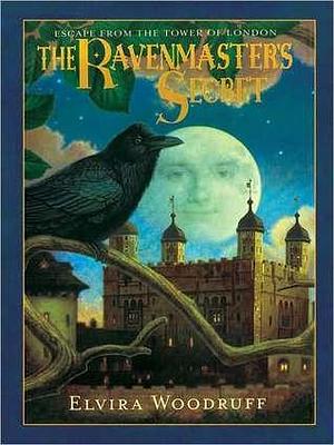 Ravenmaster's Secret by Elvira Woodruff, Kate Reading